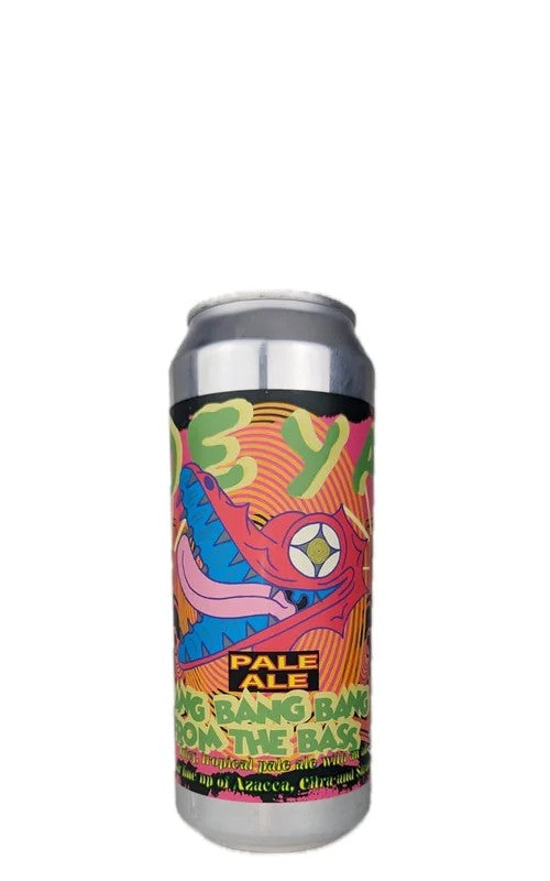 DEYABrewingCompanyBang,Bang,BangFromtheBass