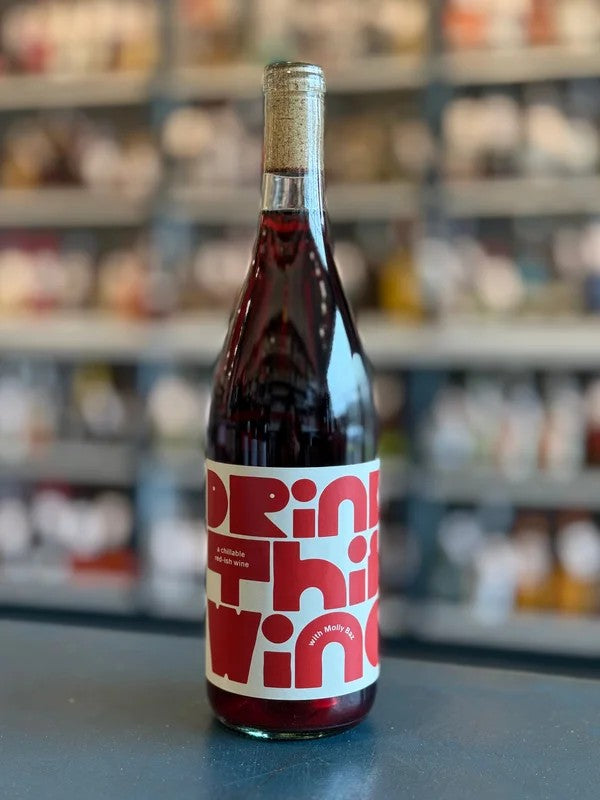 THEMARIGNY‘DRINKTHISWINE’RED,OREGON2022