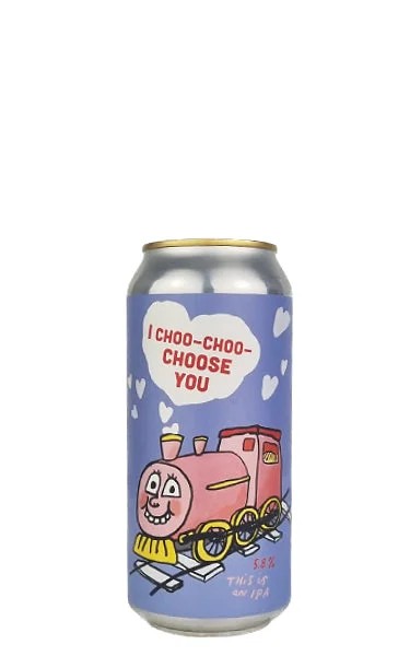 IChoo-Choo-ChooseYou,PrettyDecentBeerCo
