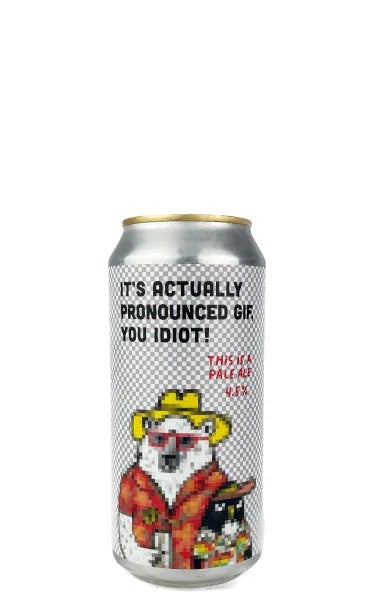 It’sActuallyPronouncedGif,YouIdiot!PrettyDecentBeerCo